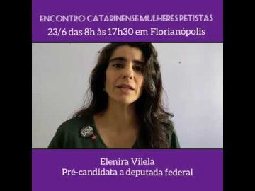 Elenira Vilela convida para o Encontro Catarinense de Mulheres Petistas