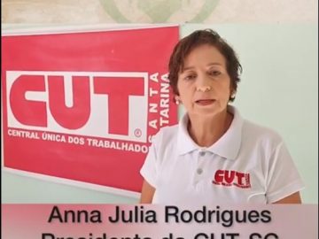 Campanha PT SOLIDÁRIO - Ana Julia Rodrigues, presidente da CUT/SC